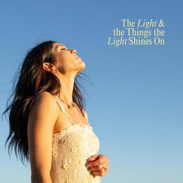 Cover art for The Light & the Things the Light Shines On